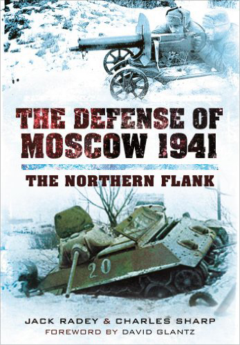 The Defense of Moscow 1941: The Defense of Moscow 1941: