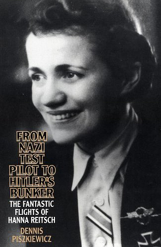 From Nazi Test Pilot to Hitler's Bunker: