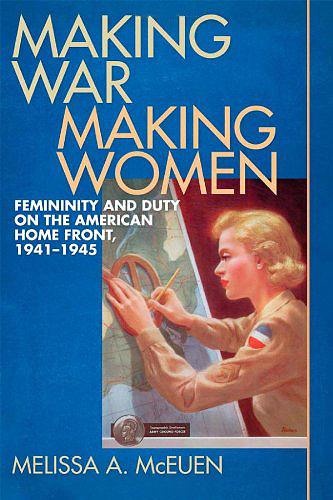 Making War, Making Women: