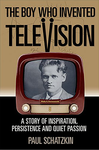 The Boy Who Invented Television:
