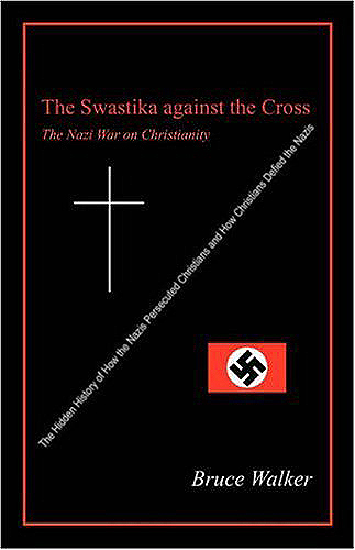 The Swastika against the Cross: