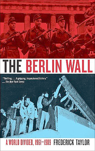 The Berlin Wall: